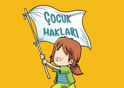 ÇOCUK HAKLARINA YOLCULUK-II